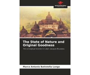 The State of Nature and Original Goodness: The conceptual function in Jean-Jacques Rousseau