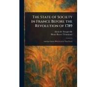 The State Of Society In France Before The Revolution Of 1789