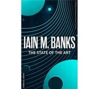 The State Of The Art - Iain M. Banks - Little Brown Book Group - Livre en Anglais - Paperback Iain M. BanksIain M. Banks (Auteur)