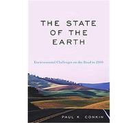 The State of the Earth Paul K. Conkin (Auteur)