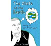 The State of the Earth: Poetry for Gen Z's Struggles
