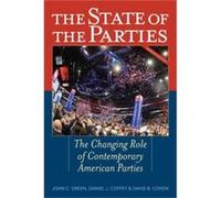 The State of the Parties John C Green, Daniel J Coffey, David B Cohen (Auteur)