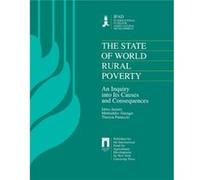 The State of World Rural Poverty by John Stanier Idriss Jazairy, Mohiuddin Alamgir, Theresa Panuccio (Auteur)