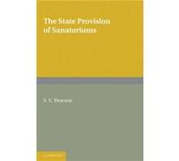 The State Provision of Sanatoriums - S. V. Pearson - Cambridge University Press - Livre en Anglais - Paperback S. V. PearsonS. V. Pearson (Auteur)