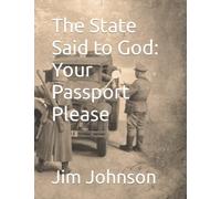 The State Said To God: Your Passport Please