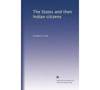 The States and their Indian citizens (Volume 2)