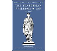 The Statesman, Philebus, Ion: Gr nd English Parallel Translation (Hopkins Classical Collection)