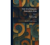The Statesman, Philebus, Ion: Plato With an English Translation