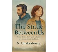The Static Between Us