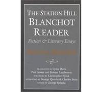 The Station Hill Blanchot Reader George Quasha, Lydia Davis, Maurice Blanchot, Paul Auster, Robert Lamberton (Auteur)