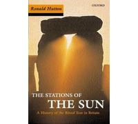 The Stations of the Sun: A History of the Ritual Year in Britain. Ronald Hutton