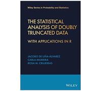 The Statistical Analysis Of Doubly Truncated Data
