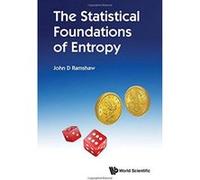 The Statistical Foundations Of Entropy (Statistical Physics Complexity) - [Version Originale] Inconnu (Auteur)