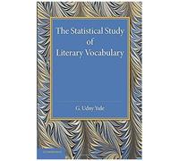 The Statistical Study Of Literary Vocabulary
