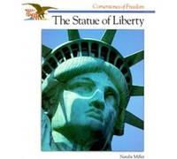 The Statue of Liberty, Cornerstones of Freedom Natalie Miller (Auteur)