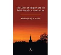 The Status Of Religion And The Public Benefit In Charity Law