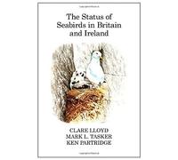 The Status Of Seabirds In Britain And Ireland (Poyser Monographs)