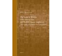 The Status Of Women Under Islamic Law And Modern Islamic Legislation
