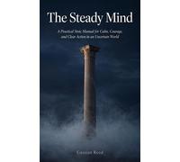 The Steady Mind - Cassian Reed - Master Lyons - ebook (ePub) - Livre