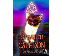 The Stealth of Caledon: Book 2 in the gripping historical fantasy series