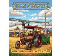 The Steam Adventure: Vintage Engines brought to life with colours