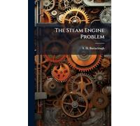 The Steam Engine Problem