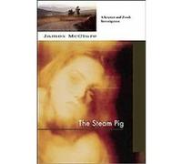 The Steam Pig James McClure (Auteur)