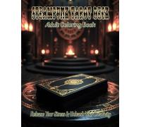 The Steampunk Tarot Deck Adult Coloring Book: Release your stress and Unleash your creativity: Channel your inner reader with this fantasy deck