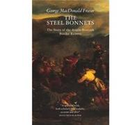 The Steel Bonnets by George MacDonald Fraser Paperback Book George MacDonald Fraser (Auteur)