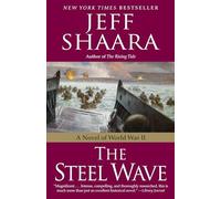 The Steel Wave: A Novel of World War II