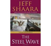 The Steel Wave Jeff Shaara (Auteur)