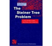 The Steiner Tree Problem, Vieweg Advanced Lectures in Mathematics Angelika Steger, Hans Jurgen Promel (Auteur)