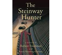 The Steinway Hunter: A Memoir