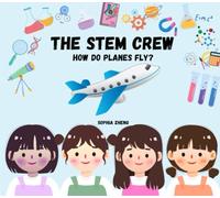 The STEM Crew: How Do Planes Fly?