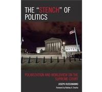 The Stench of Politics by Joseph Russomanno Joseph Russomanno (Auteur)