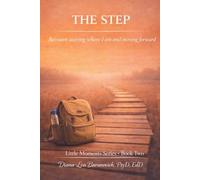 The Step: Between staying where I am and moving forward