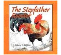 The Stepfather Rooster