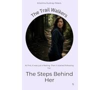 The Steps Behind Her: A story about fear, perception, and what follows you
