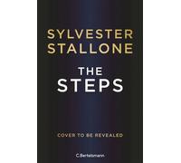 The Steps Die Geschichte meines Lebens - Deutsche Ausgabe - Sylvester Stallone - C.Bertelsmann Verlag - ebook (ePub) - Livre