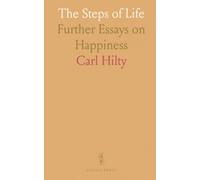 The Steps of Life: Further Essays on Happiness