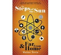 The Steps of the Sun and Far From Home: An Omnibus