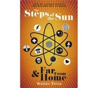 The Steps Of The Sun And Far From Home: An Omnibus (Paperback) Walter Tevis, (Auteur)