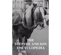 The Steptoe and Son Encyclopedia - Brian Carver - Draft2Digital - Livre en Anglais Brian CarverBrian Carver (Auteur)