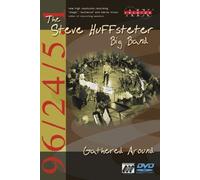 The Steve Huffsteter Big Band Gathered Around