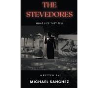 The Stevedores - What Lies They Tell