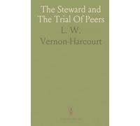 The Steward and The Trial Of Peers: A documentary study of royal authority, treason, and peer trials in medieval England