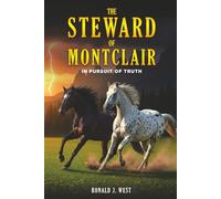 The Steward Of Montclair: In Pursuit of Truth