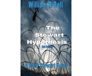 The Stewart Hypothesis: A Mark Stewart Novel (Volume 1)