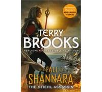 The Stiehl Assassin Book Three of the Fall of Shannara - Terry Brooks - Little Brown Book Group - Livre en Anglais - Paperback Terry BrooksTerry Brooks (Auteur)