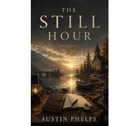 The Still Hour: Communion with God in Prayer